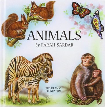 Animals by Farah Sardar (Author), Vinay Ahluwalia (Author, Illustrator)