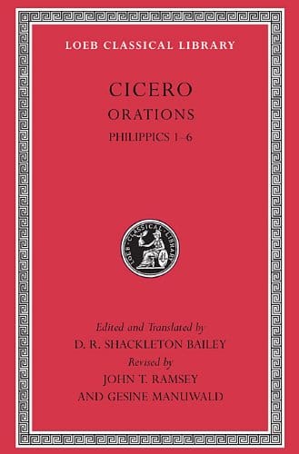 Cicero, Xva, Orations: Philippics (2 Volumes) by Cicero (Author), D Shackleton Bail (Author), J Ramsey (Author), G Manuwald (Author)