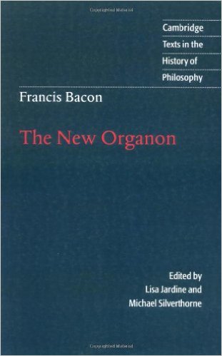 Francis Bacon: The New Organon by Francis Bacon (Author), Lisa Jardine (Editor), Michael Silverthorne (Editor)