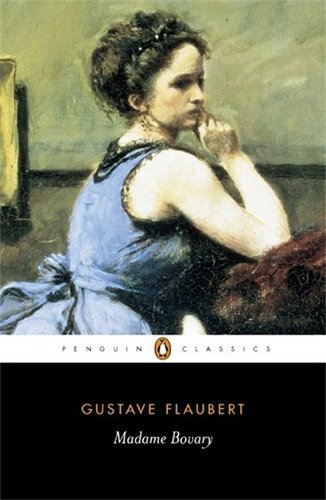Madame Bovary by Gustave Flaubert  (Author), Geoffrey Wall (Editor, Translator, Introduction), Michele Roberts (Preface)
