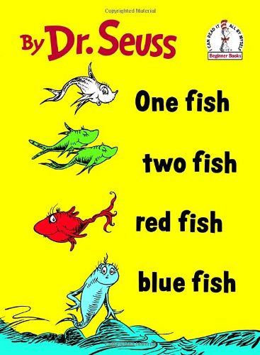 One Fish Two Fish Red Fish Blue Fish by Dr. Seuss  (Author), Theodor Seuss Geisel (Author)