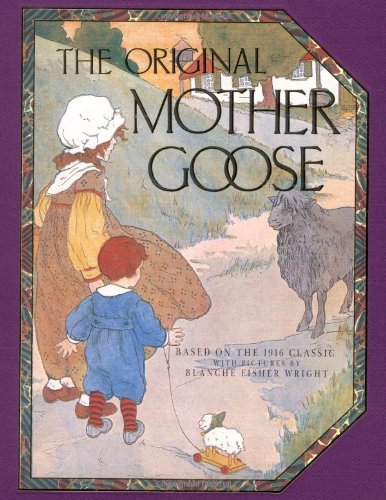 Original Mother Goose by Blanche Fisher Wright (Author)