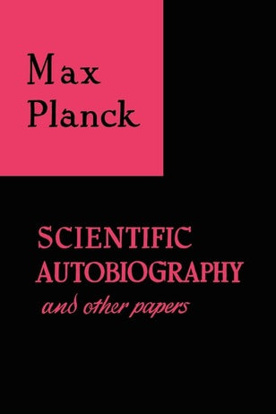 Scientific Autobiography and Other Papers by Max Planck (Author)