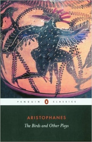 The Birds and Other Plays by Aristophanes (Author), David Barrett (Translator), Alan Sommerstein (Translator)
