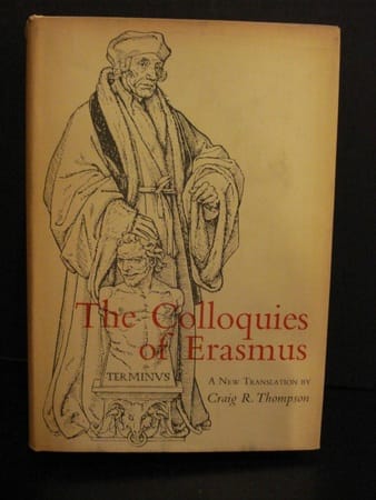 The Colloquies of Erasmus by Craig R. Thompson (Translator), Desiderius Erasmus (Author)
