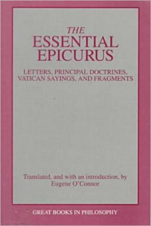 The Essential Epicurus by Epicurus  (Author),  E. M. O'Connor Epicurus (Author)