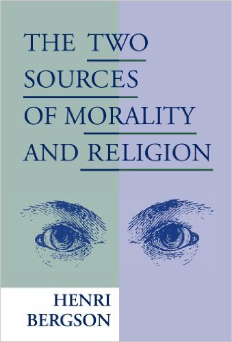 The Two Sources of Morality and Religion by Henri Bergson (Author), R. Ashley Audra (Translator), Cloudesley Brereton (Translator)