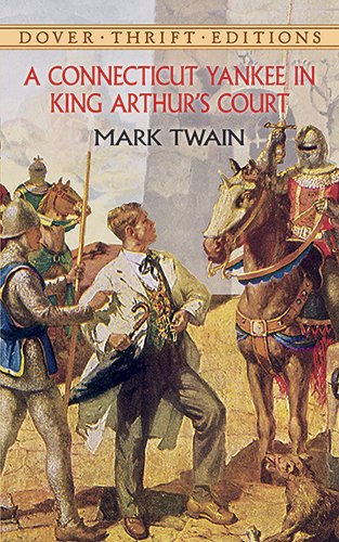 A Connecticut Yankee in King Arthur's Court by Mark Twain (Author)