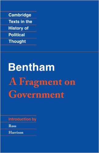Bentham: A Fragment on Government by Jeremy Bentham  (Author), Ross Harrison (Editor)