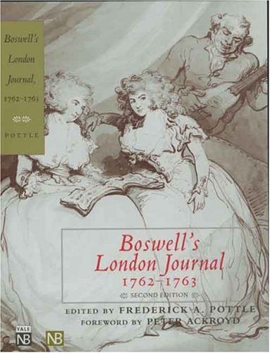 Boswell's London Journal, 1762-1763 by James Boswell  (Author), Frederick A. Pottle (Editor)