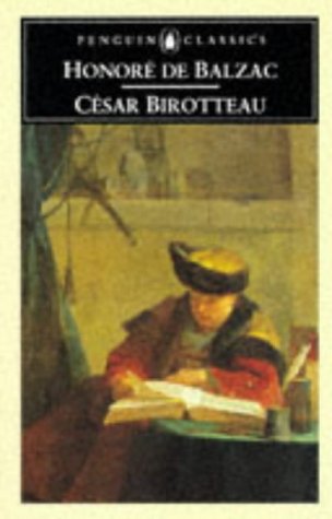 Cesar Birotteau by Honore de Balzac (Author), Robin Buss (Introduction)