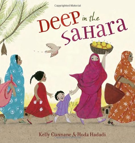 Deep in the Sahara by Kelly Cunnane  (Author), Hoda Hadadi (Illustrator)
