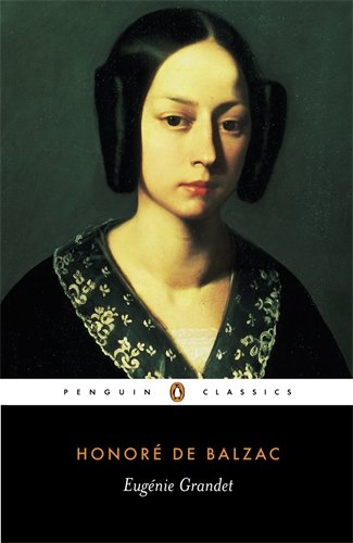 Eugenie Grandet by Honoré de Balzac  (Author), Marion Ayton Crawford (Introduction)