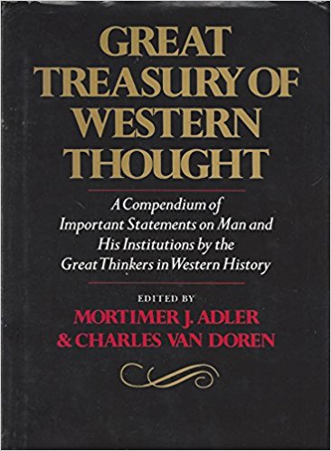 Great Treasury of Western Thought: A Compendium of Important Statements and Comments on Man and His Institutions by Great Thinkers in Western History by Mortimer Jerome Adler (Author), Charles Van Doren (Author)