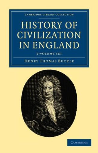 History of Civilization in England (2 Volume Set) by Henry Thomas Buckle (Author)