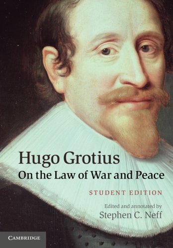 Hugo Grotius on the Law of War and Peace by Hugo Grotius  (Author), Stephen C. Neff (Editor)