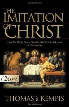 Imitation Of Christ by Thomas a Kempis (Author), Harold J. Chadwick (Editor)