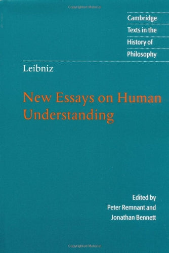 Leibniz: (New Essays 2ed; New Essays on Human Understanding) by  Leibniz, Gottfried Wilhelm von (Author), Peter Remnant (Editor), Jonathan Bennett  (Editor)