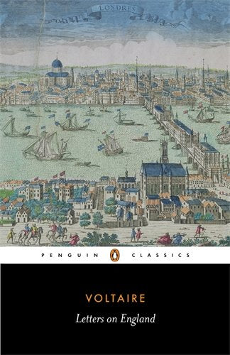 Letters on England by Francois Voltaire (Author), Leonard Tancock (Translator, Introduction)