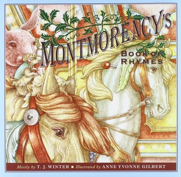 Montmorency's Book of Rhymes by T. J. Winter (Author), Anne Yvonne Gilbert (Preface, Illustrator), Nabila Hanson (Compiler)