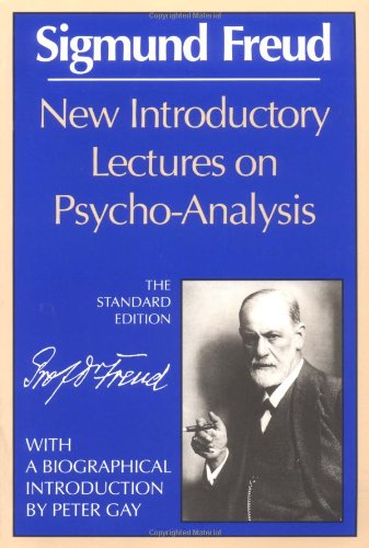 New Introductory Lectures on Psychoanalysis by Sigmund Freud  (Author), James Strachey (Author), Peter Gay (Author)