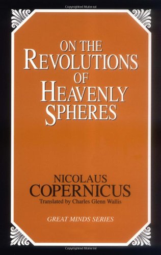 On the Revolutions of Heavenly Spheres by Nicolaus Copernicus  (Author)