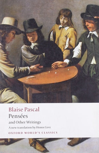 Pensées and Other Writings by Blaise Pascal  (Author), Anthony Levi (Editor), Honor Levi (Translator)