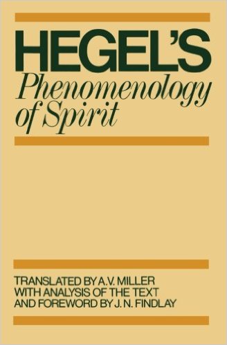 Phenomenology of Spirit by G. W. F. Hegel (Author), A. V. Miller (Translator), J. N. Findlay (Foreword)