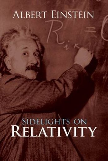Sidelights on Relativity by Albert Einstein  (Author)