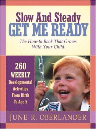 Slow and Steady Get Me Ready by June Oberlander (Authour)