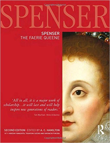 Spenser: The Faerie Queene by Edmund Spenser  (Author), A. C. Hamilton (Editor), Hiroshi Yamashita (Editor), Toshiyuki Suzuki (Editor)