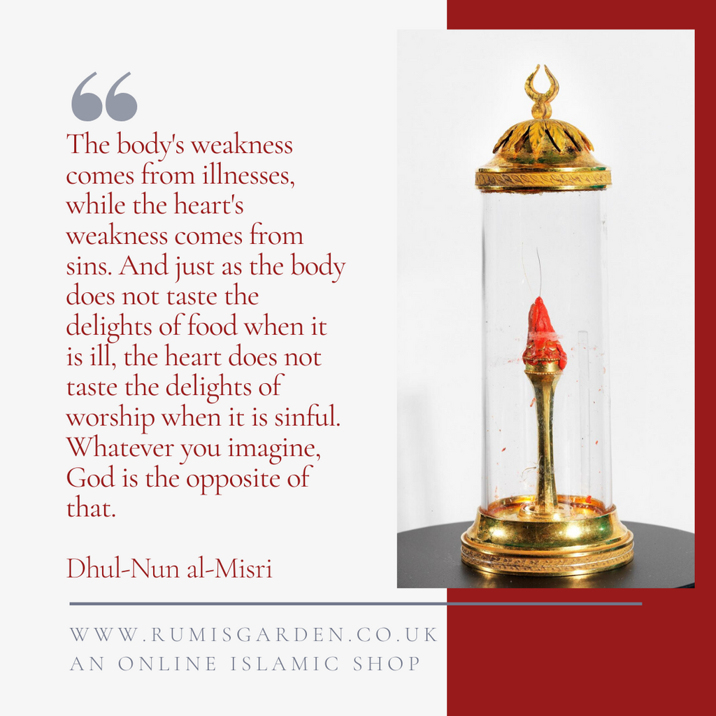 Dhul-Nun al-Misri: The body's weakness comes from illnesses