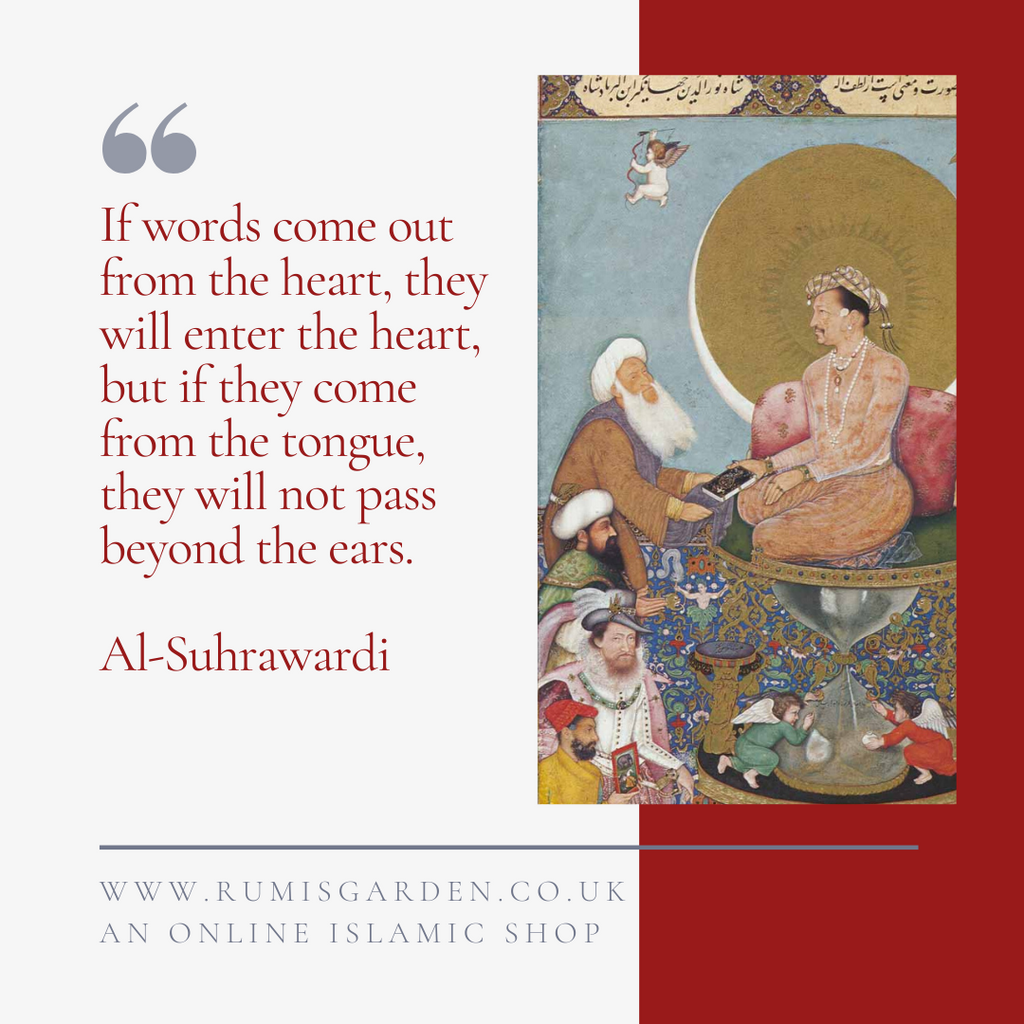 Al-Suhrawardi: If words come out of the heart