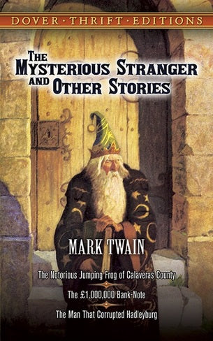 The Mysterious Stranger and Other Stories by Mark Twain (Author)