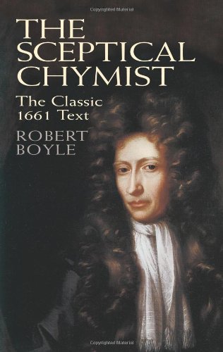The Sceptical Chymist by Robert Boyle  (Author)
