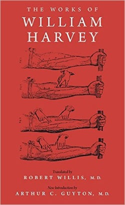 The Works of William Harvey by William Harvey  (Author), Robert Willis (Translator), Arthur C. Guyton (Introduction)