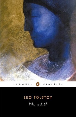 What Is Art?' by Leo Tolstoy  (Author), Richard Pevear (Translator), Larissa Volokhonsky (Translator)